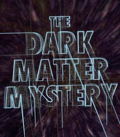 Dark Matter Mystery Poster